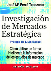 INVESTIGACION DE MERCADOS ESTRATEGICA - 9788480889186